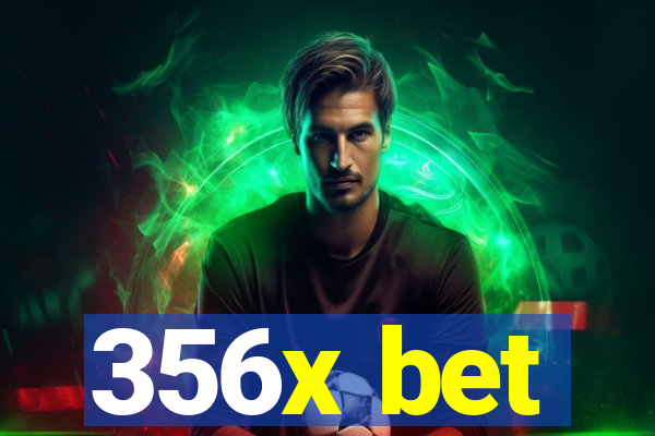 356x bet